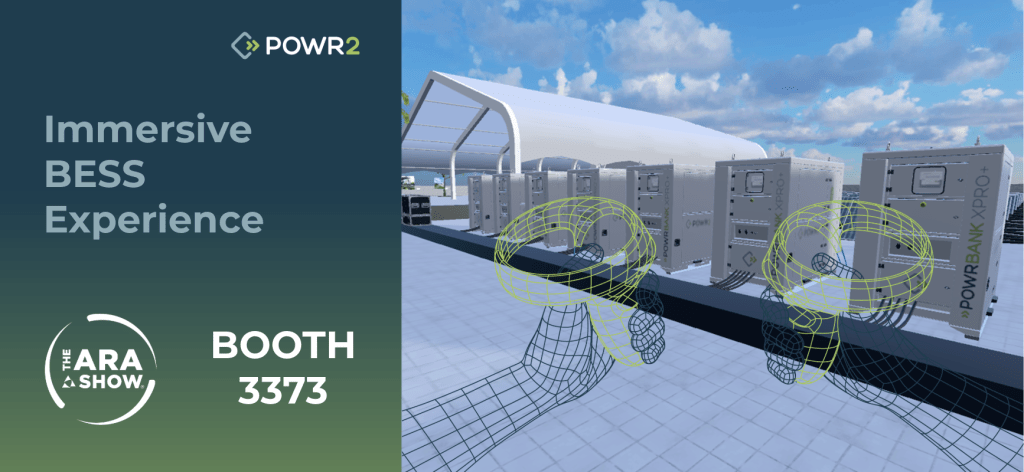 POWR2 Brings Immersive VR, Real-World BESS Applications to ARA Show 2025 POWR2 Brings Immersive VR, Real-World BESS Applications to ARA Show 2025